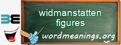 WordMeaning blackboard for widmanstatten figures